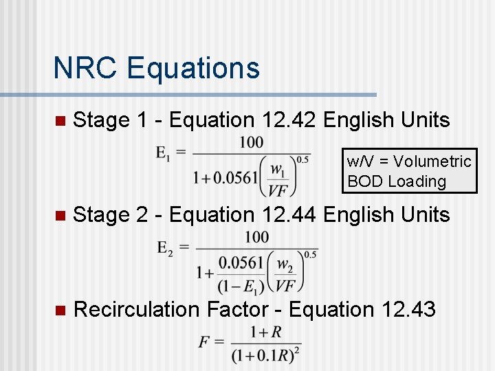 NRC Equations n Stage 1 - Equation 12. 42 English Units w/V = Volumetric NRC Equations n Stage 1 - Equation 12. 42 English Units w/V = Volumetric