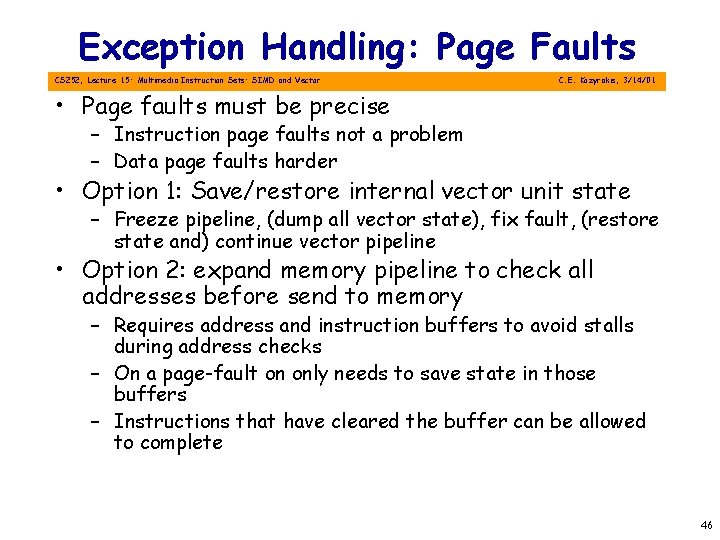 Exception Handling: Page Faults CS 252, Lecture 15: Multimedia Instruction Sets: SIMD and Vector