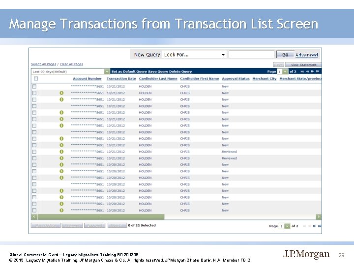 Manage Transactions from Transaction List Screen Global Commercial Card – Legacy Migrations Training R