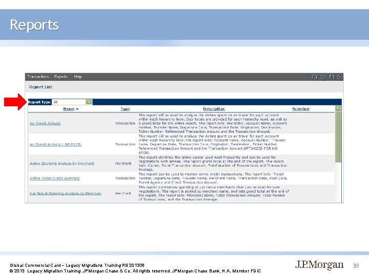 Reports Global Commercial Card – Legacy Migrations Training R 9 201308 © 2013 Legacy