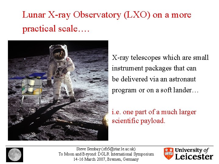 Lunar X-ray Observatory (LXO) on a more practical scale…. X-ray telescopes which are small