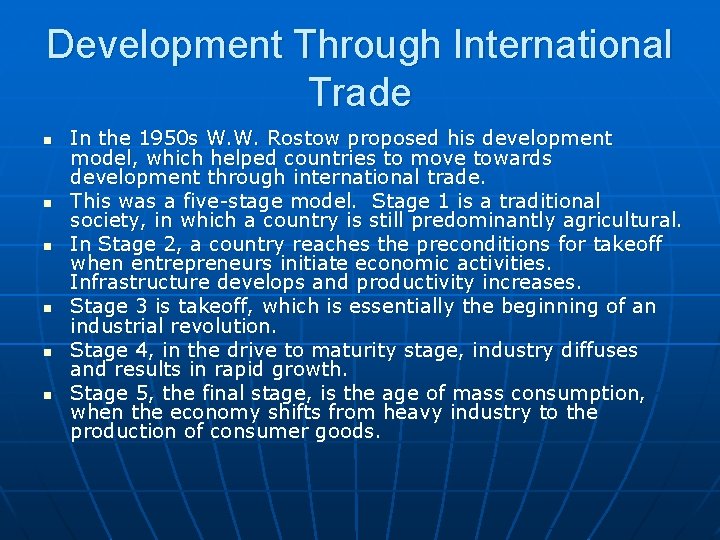 Development Through International Trade n n n In the 1950 s W. W. Rostow Development Through International Trade n n n In the 1950 s W. W. Rostow