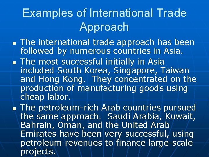 Examples of International Trade Approach n n n The international trade approach has been Examples of International Trade Approach n n n The international trade approach has been