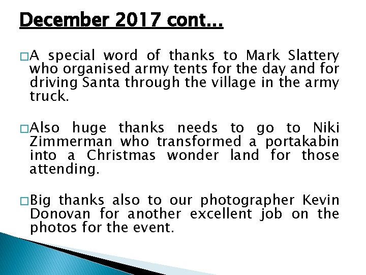 December 2017 cont. . . �A special word of thanks to Mark Slattery who