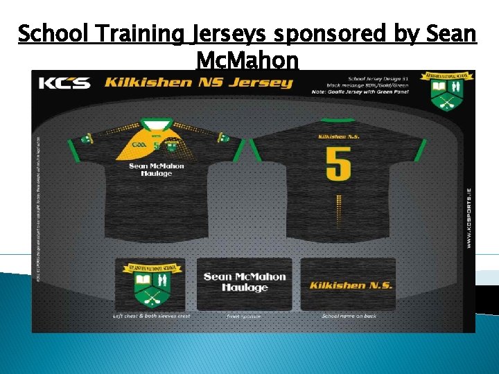 School Training Jerseys sponsored by Sean Mc. Mahon 