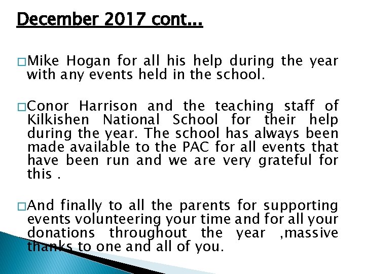 December 2017 cont. . . � Mike Hogan for all his help during the