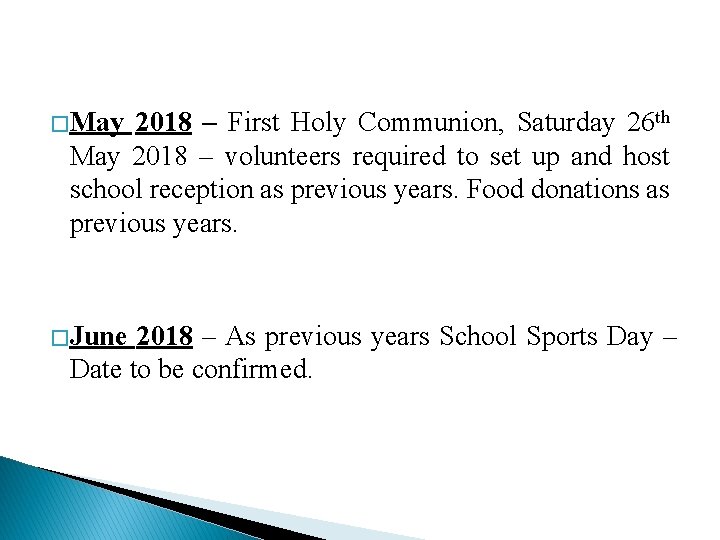 � May 2018 – First Holy Communion, Saturday 26 th May 2018 – volunteers � May 2018 – First Holy Communion, Saturday 26 th May 2018 – volunteers