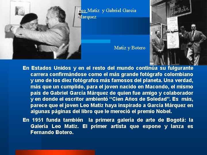 Leo Matiz y Gabriel Garcia Marquez Matiz y Botero En Estados Unidos y en Leo Matiz y Gabriel Garcia Marquez Matiz y Botero En Estados Unidos y en