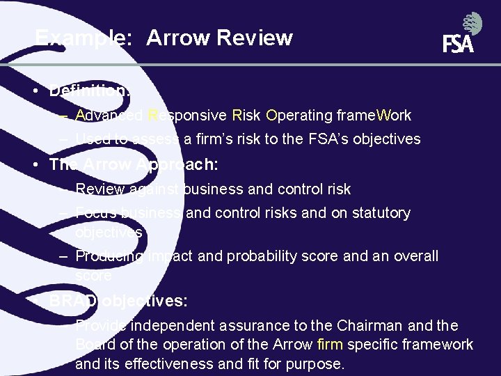 Example: Arrow Review • Definition: – Advanced Responsive Risk Operating frame. Work – Used Example: Arrow Review • Definition: – Advanced Responsive Risk Operating frame. Work – Used