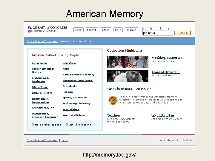 American Memory http: //memory. loc. gov/ 