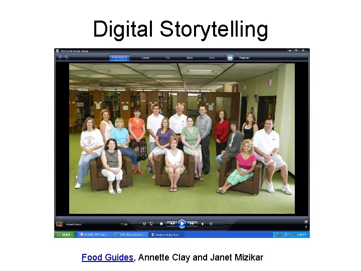 Digital Storytelling Food Guides, Annette Clay and Janet Mizikar 