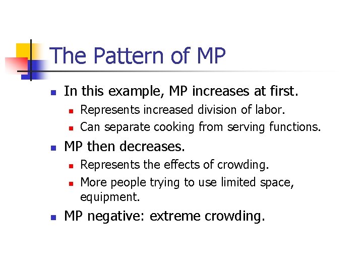 The Pattern of MP n In this example, MP increases at first. n n