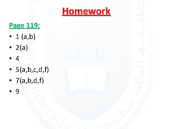 Homework Page 119: • 1 (a, b) • 2(a) • 4 • 5(a, b,