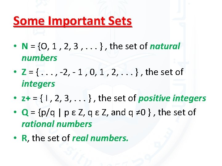 Some Important Sets • N = {O, 1 , 2, 3 , . .