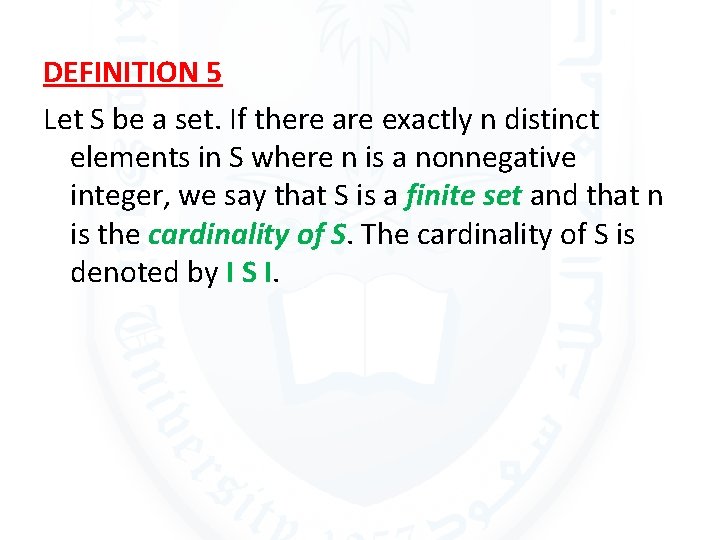 DEFINITION 5 Let S be a set. If there are exactly n distinct elements
