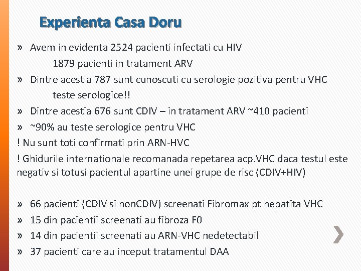 Experienta Casa Doru » Avem in evidenta 2524 pacienti infectati cu HIV 1879 pacienti