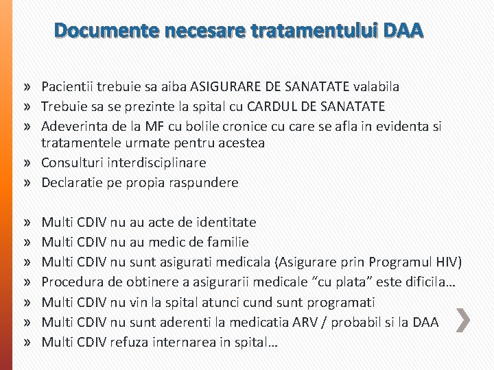 Documente necesare tratamentului DAA » Pacientii trebuie sa aiba ASIGURARE DE SANATATE valabila »