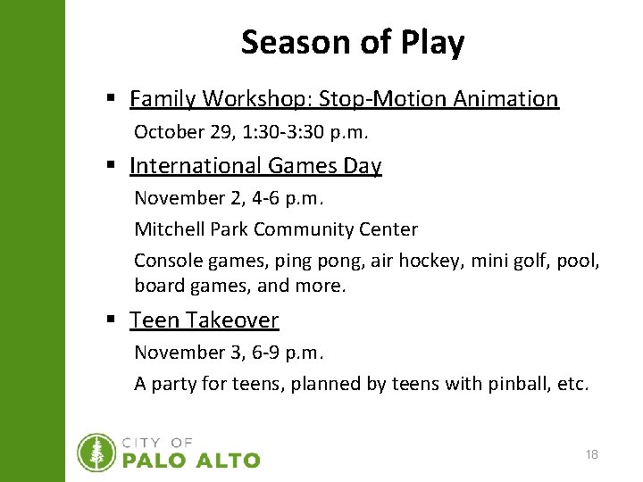 Season of Play § Family Workshop: Stop-Motion Animation October 29, 1: 30 -3: 30