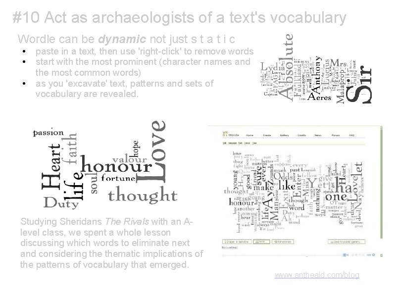 #10 Act as archaeologists of a text's vocabulary Wordle can be dynamic not just