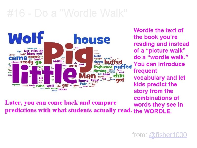 #16 - Do a "Wordle Walk" Wordle the text of the book you’re reading #16 - Do a "Wordle Walk" Wordle the text of the book you’re reading