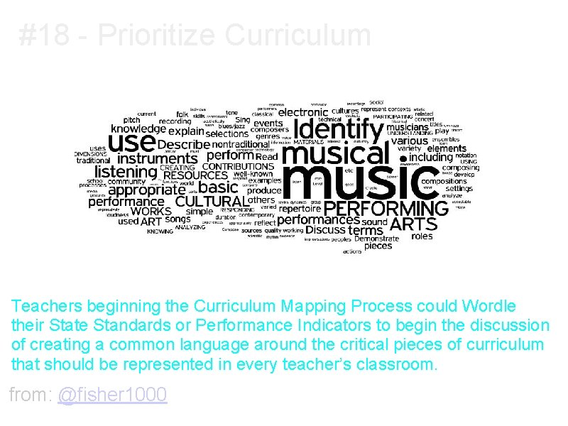 #18 - Prioritize Curriculum Teachers beginning the Curriculum Mapping Process could Wordle their State