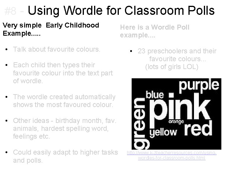 #8 - Using Wordle for Classroom Polls Very simple Early Childhood Here is a