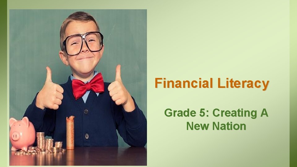 Financial Literacy Grade 5: Creating A New Nation 