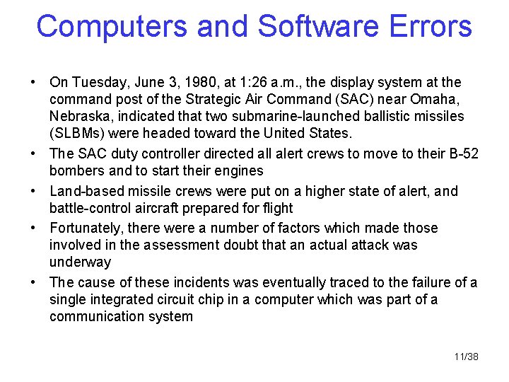 Computers and Software Errors • On Tuesday, June 3, 1980, at 1: 26 a. Computers and Software Errors • On Tuesday, June 3, 1980, at 1: 26 a.