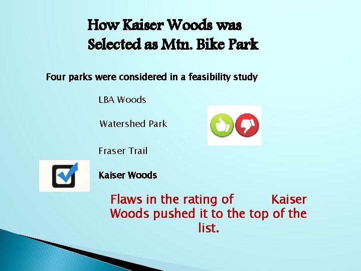 How Kaiser Woods was Selected as Mtn. Bike Park Four parks were considered in