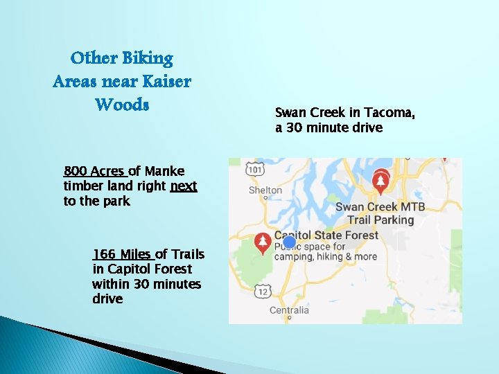 Other Biking Areas near Kaiser Woods 800 Acres of Manke timber land right next