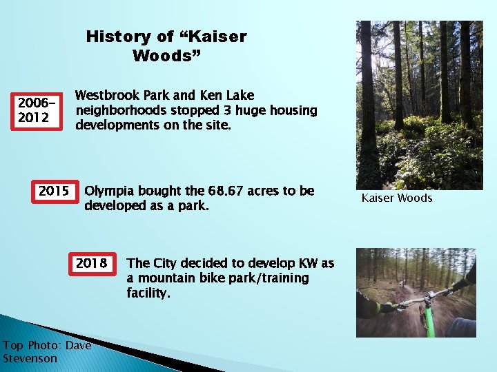 History of “Kaiser Woods” 20062012 2015 Westbrook Park and Ken Lake neighborhoods stopped 3