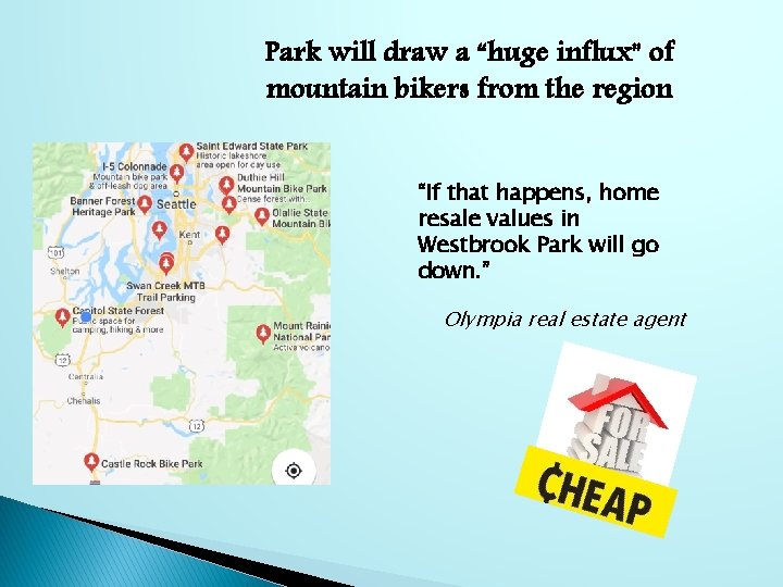 Park will draw a “huge influx” of mountain bikers from the region “If that
