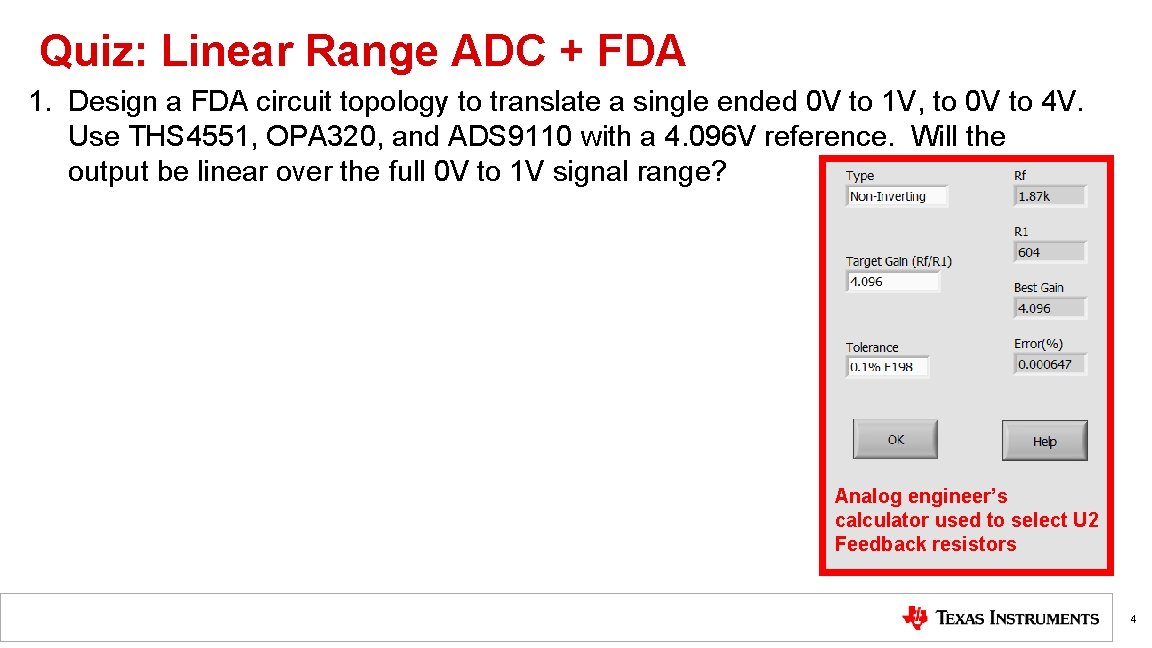 Quiz: Linear Range ADC + FDA 1. Design a FDA circuit topology to translate