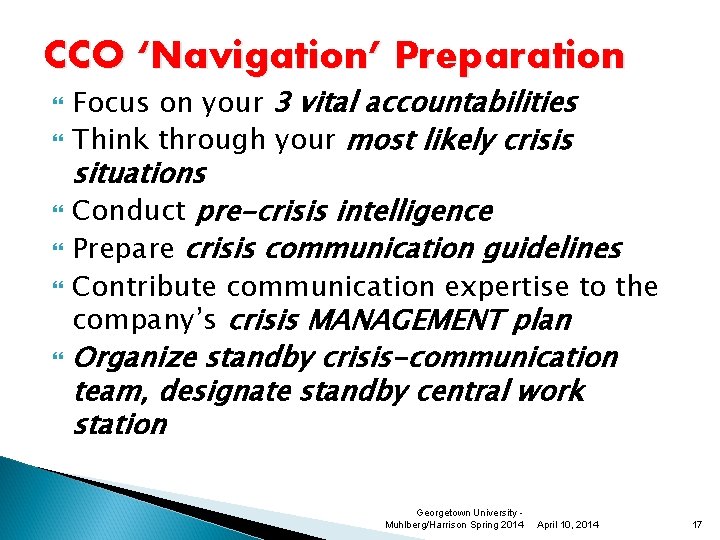 CCO ‘Navigation’ Preparation Focus on your 3 vital accountabilities Think through your most likely