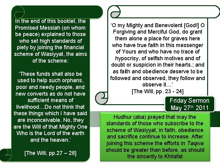 In the end of this booklet, the Promised Messiah (on whom be peace) explained