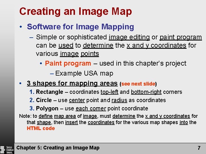 Creating an Image Map • Software for Image Mapping – Simple or sophisticated image Creating an Image Map • Software for Image Mapping – Simple or sophisticated image