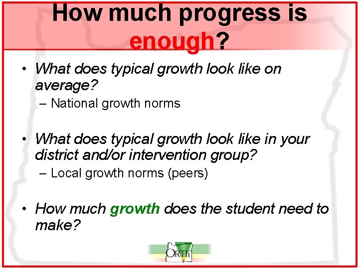 How much progress is enough? • What does typical growth look like on average?