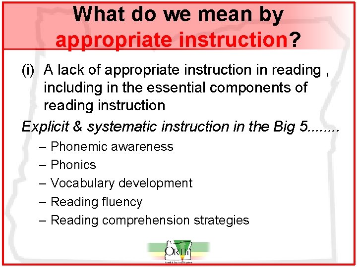 What do we mean by appropriate instruction? (i) A lack of appropriate instruction in