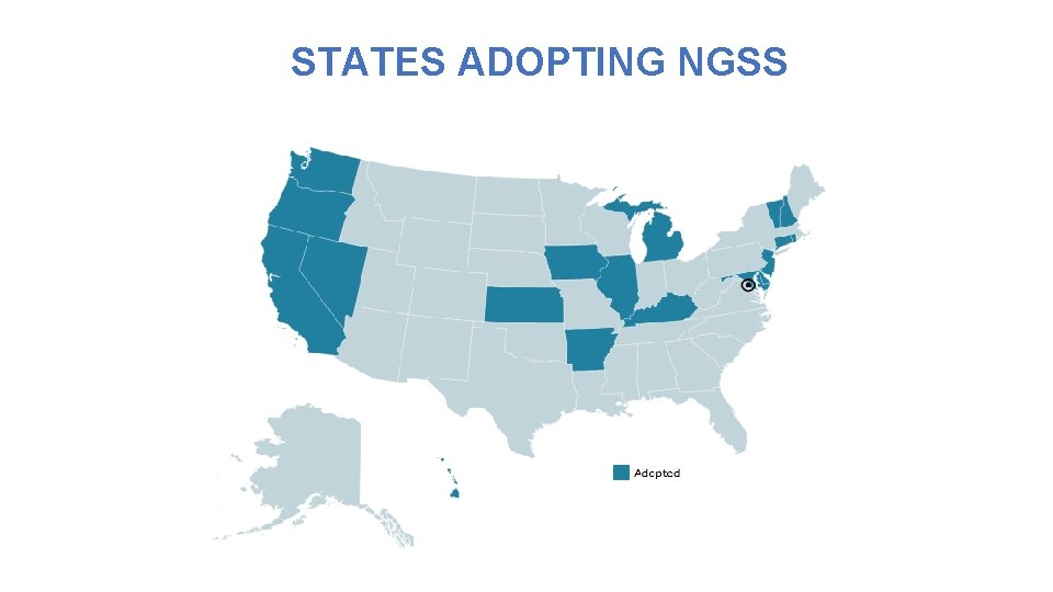 STATES ADOPTING NGSS 