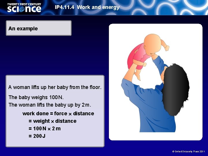 IP 4. 11. 4 Work and energy An example A woman lifts up her