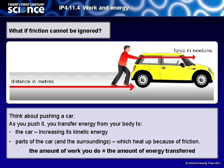 IP 4. 11. 4 Work and energy What if friction cannot be ignored? Think