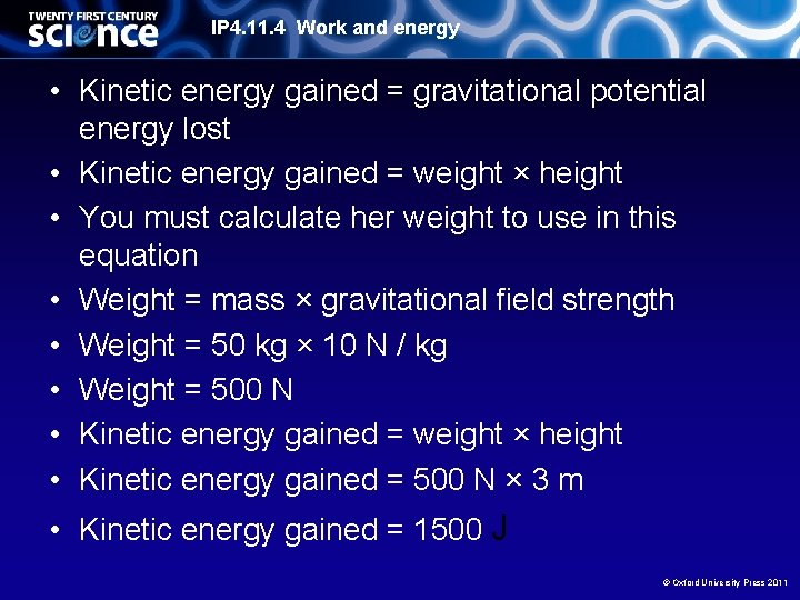 IP 4. 11. 4 Work and energy • Kinetic energy gained = gravitational potential
