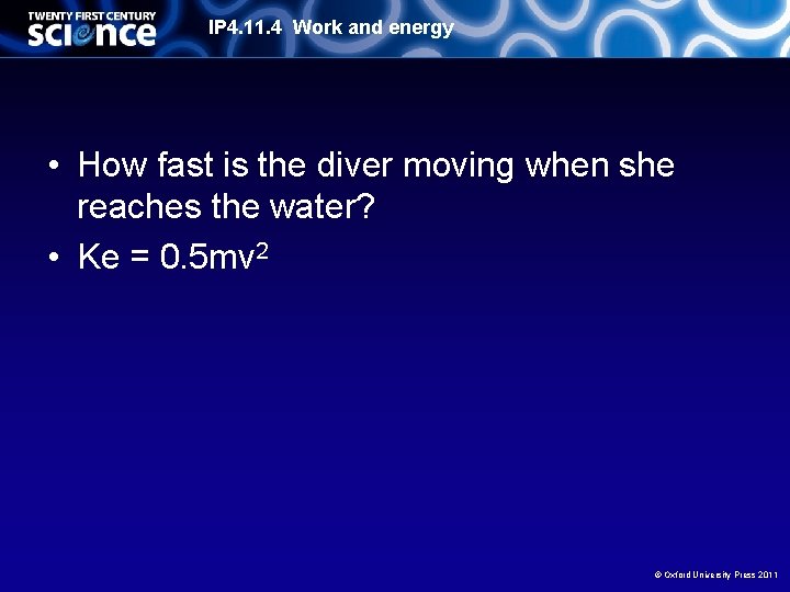 IP 4. 11. 4 Work and energy • How fast is the diver moving