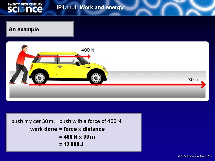 IP 4. 11. 4 Work and energy An example I push my car 30