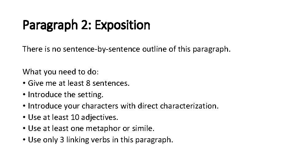 Paragraph 2: Exposition There is no sentence-by-sentence outline of this paragraph. What you need Paragraph 2: Exposition There is no sentence-by-sentence outline of this paragraph. What you need