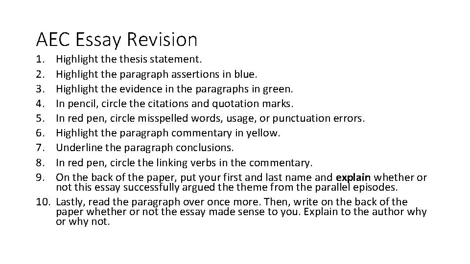 AEC Essay Revision 1. 2. 3. 4. 5. 6. 7. 8. 9. Highlight thesis AEC Essay Revision 1. 2. 3. 4. 5. 6. 7. 8. 9. Highlight thesis