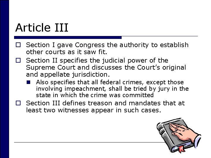 Article III o Section I gave Congress the authority to establish other courts as