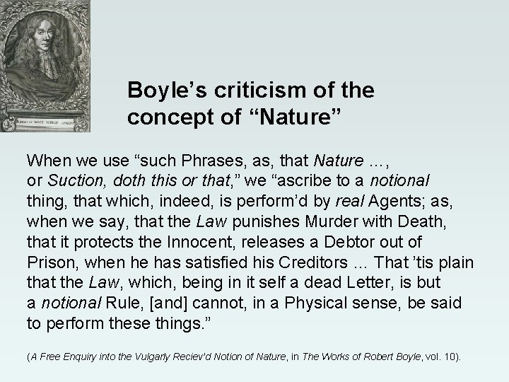 Boyle’s criticism of the concept of “Nature” When we use “such Phrases, as, that Boyle’s criticism of the concept of “Nature” When we use “such Phrases, as, that