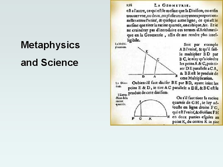 Metaphysics and Science Metaphysics and Science