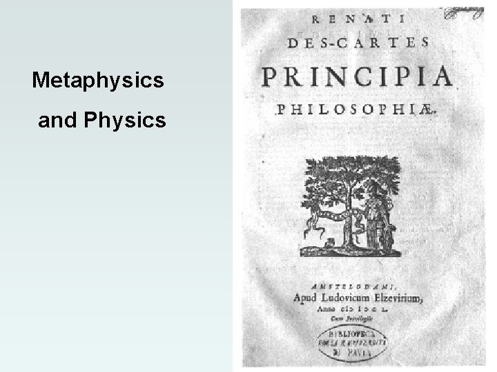 Metaphysics and Physics Metaphysics and Physics
